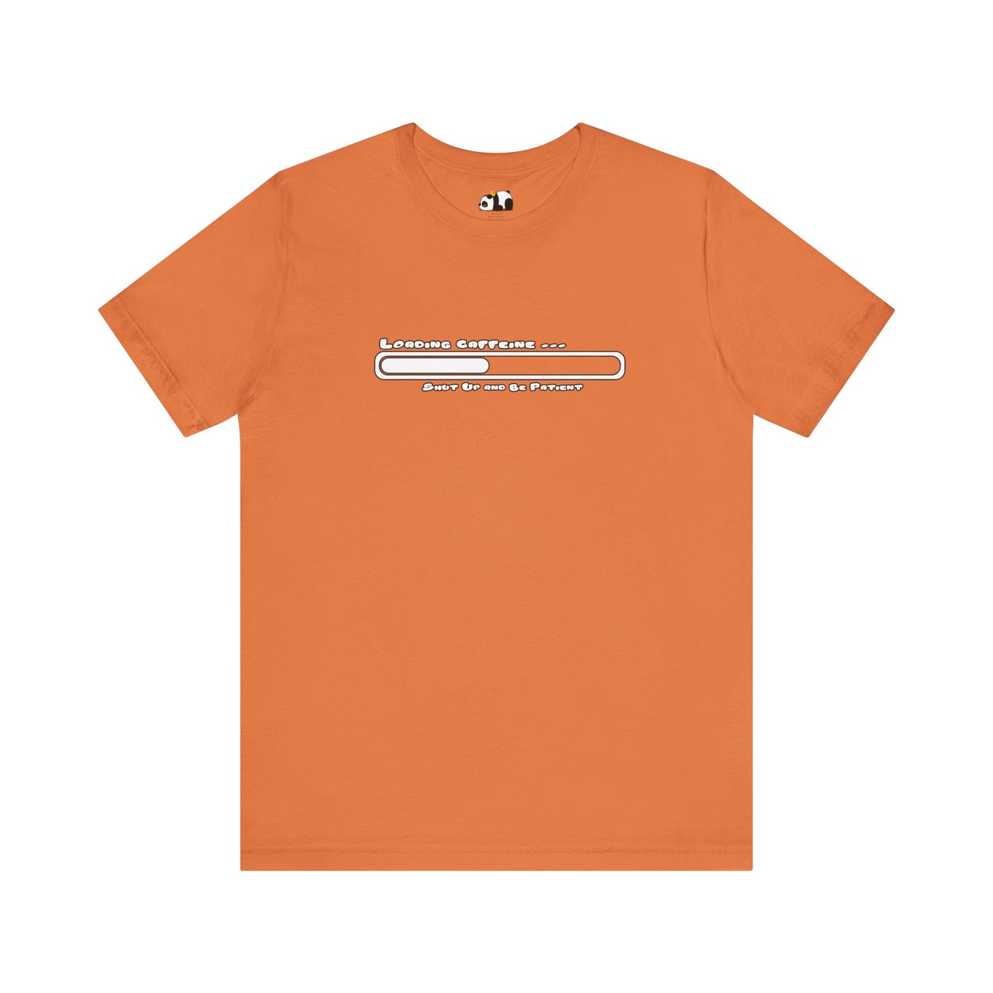 Caffeine Kick Loading: Hush and Wait Tee