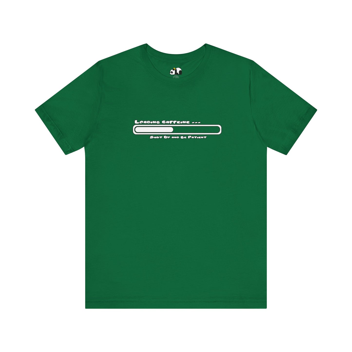 Caffeine Kick Loading: Hush and Wait Tee