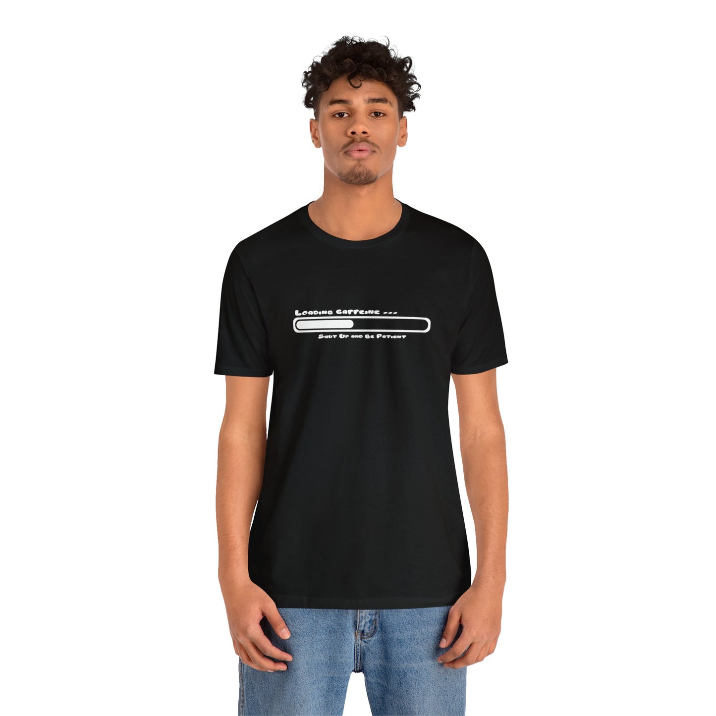 Caffeine Kick Loading: Hush and Wait Tee