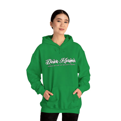 Dear Karma hoodie