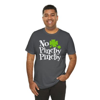 Lucky Protection: No Pinchy Pinchy Shirt