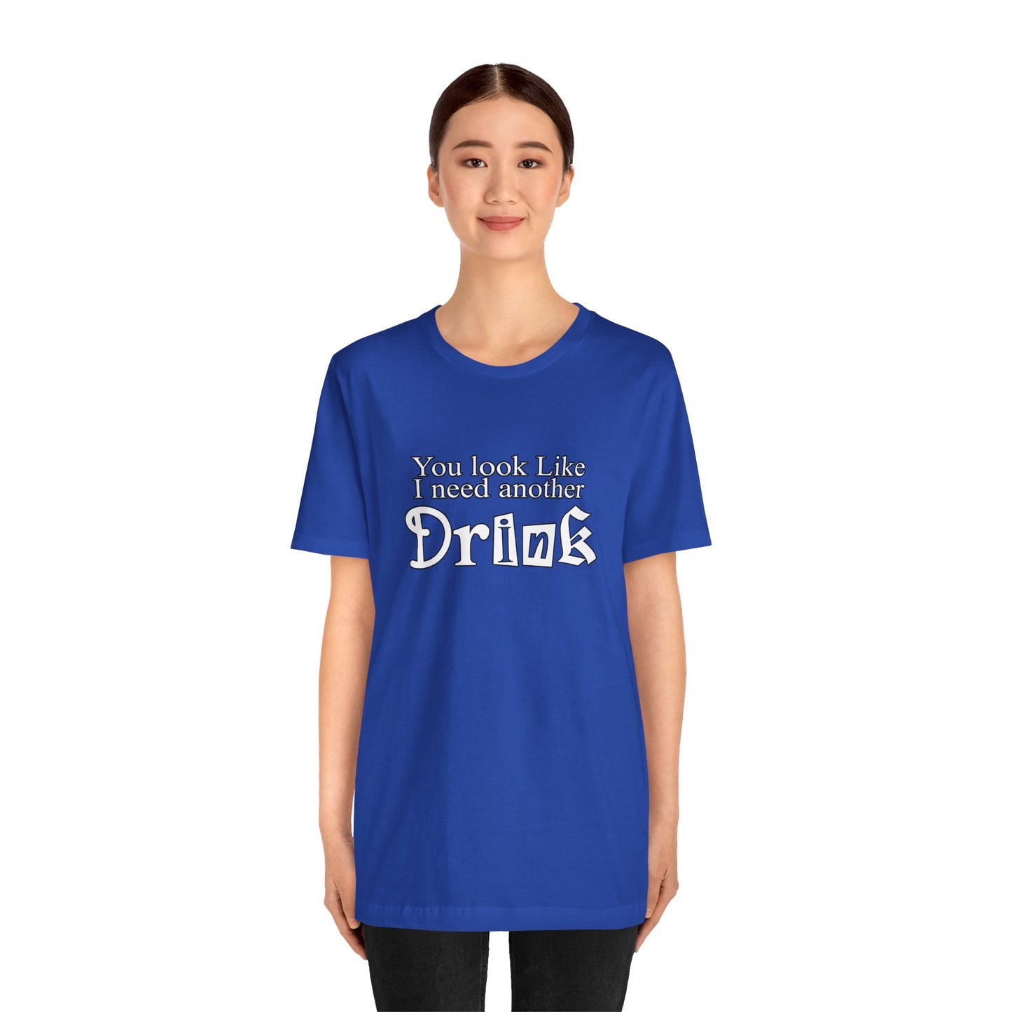 Another Drink T Shirt