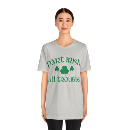 Celtic Chaos: Part Irish, All Trouble Shirt