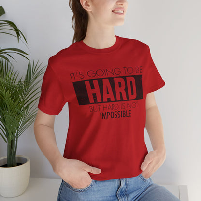 Tough but Achievable Shirt