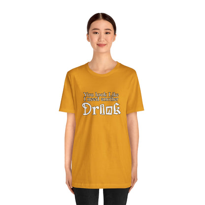 Another Drink T Shirt