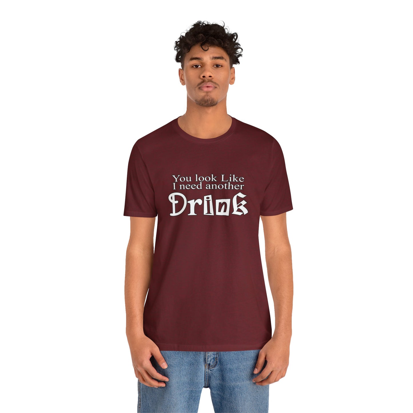 Another Drink T Shirt