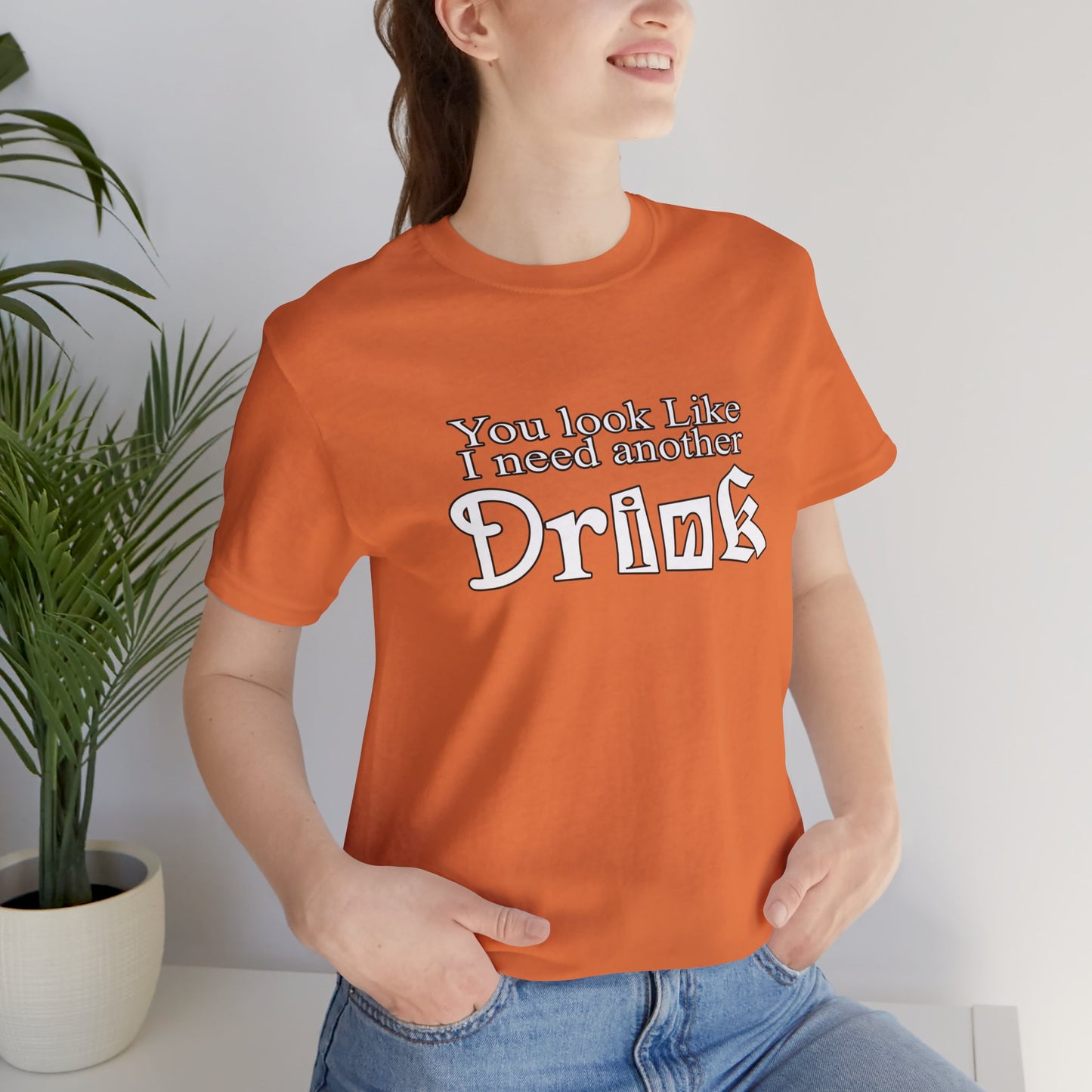 Another Drink T Shirt