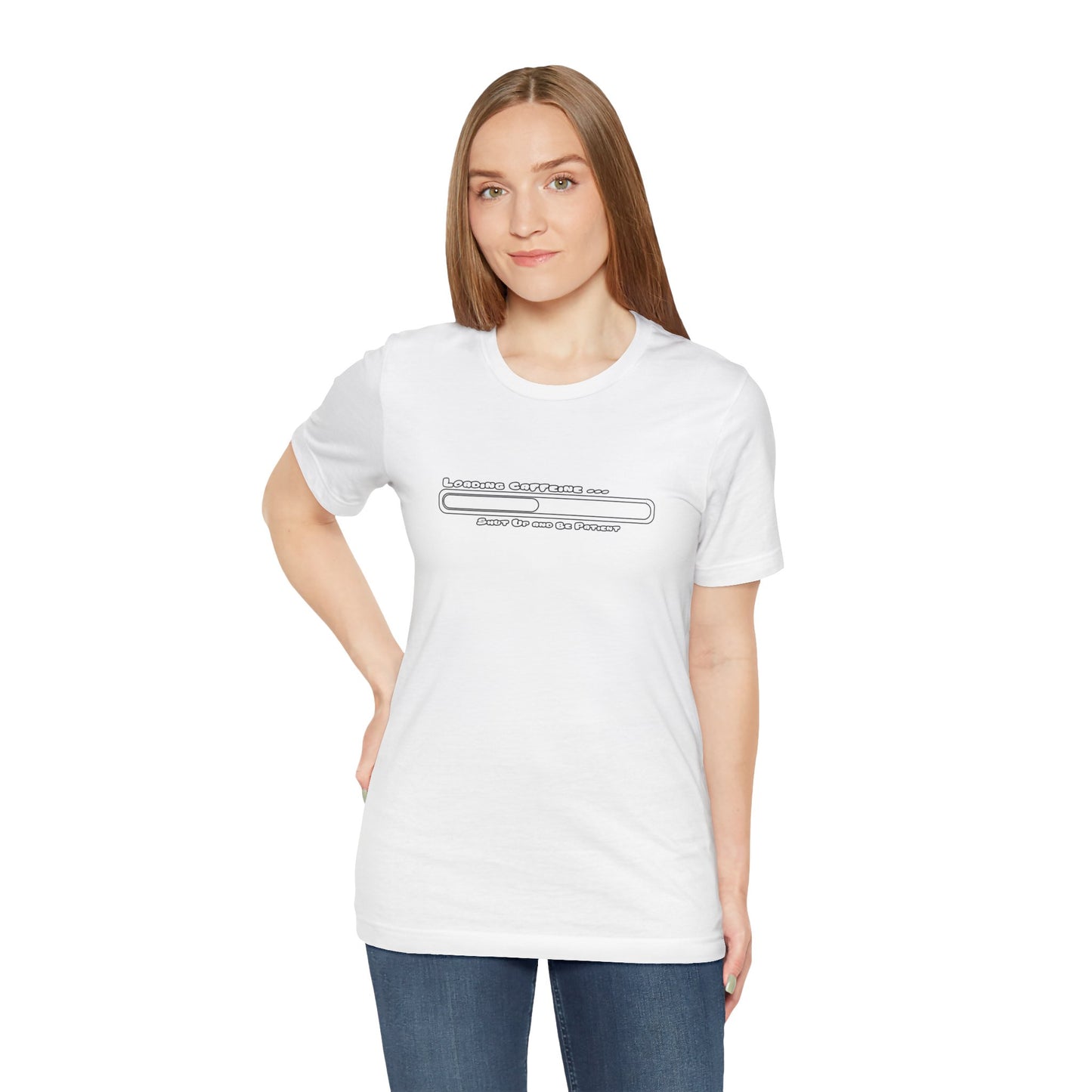 Caffeine Kick Loading: Hush and Wait Tee