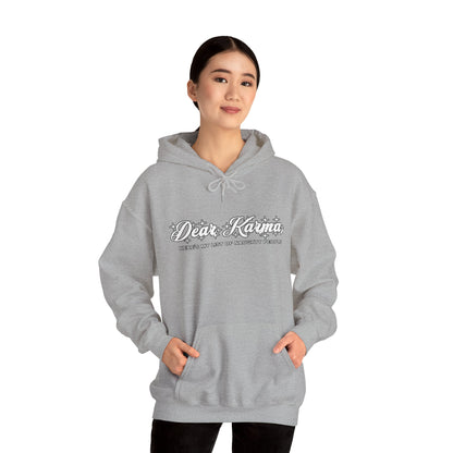 Dear Karma hoodie