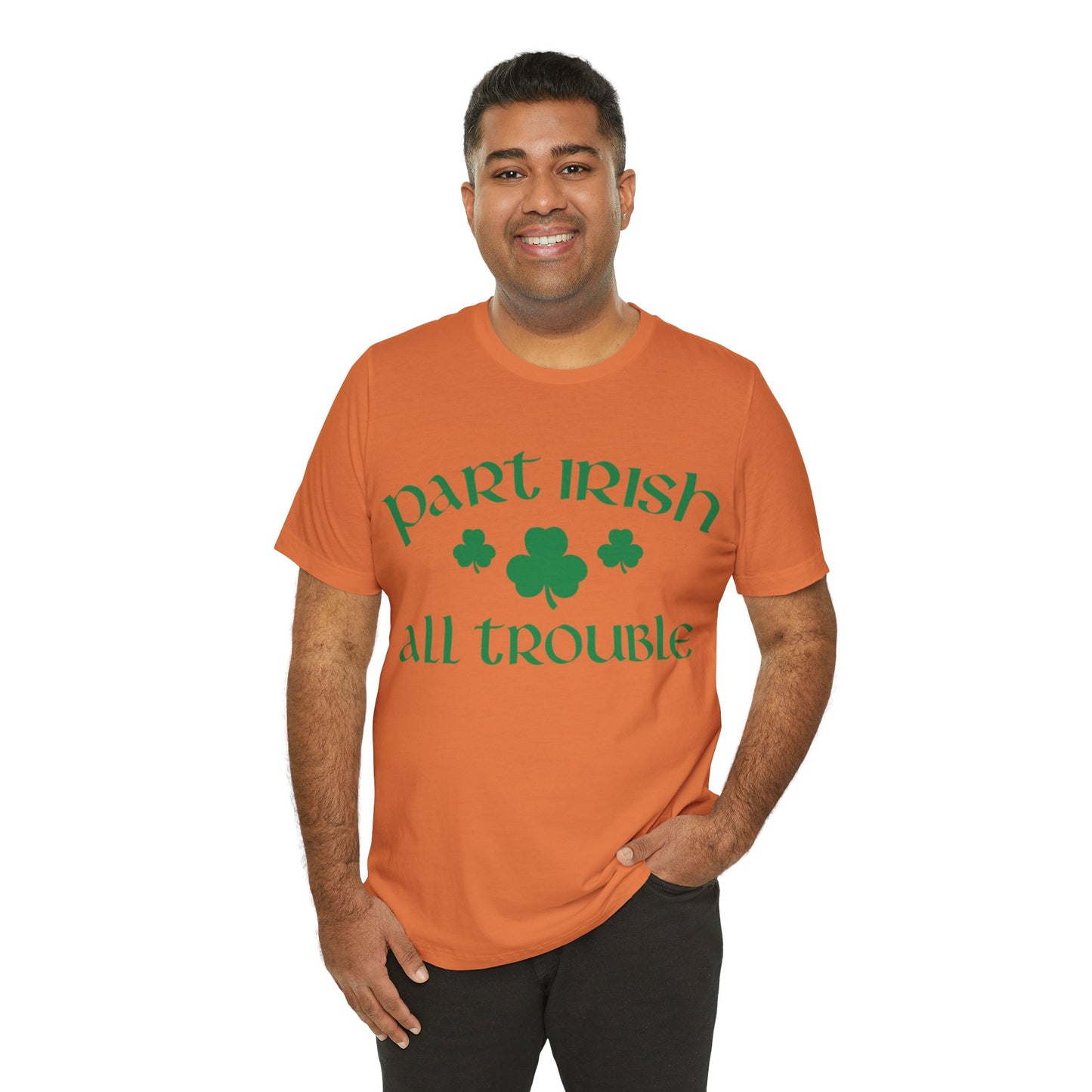 Celtic Chaos: Part Irish, All Trouble Shirt