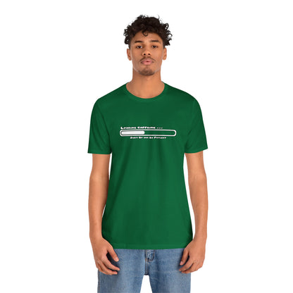 Caffeine Kick Loading: Hush and Wait Tee