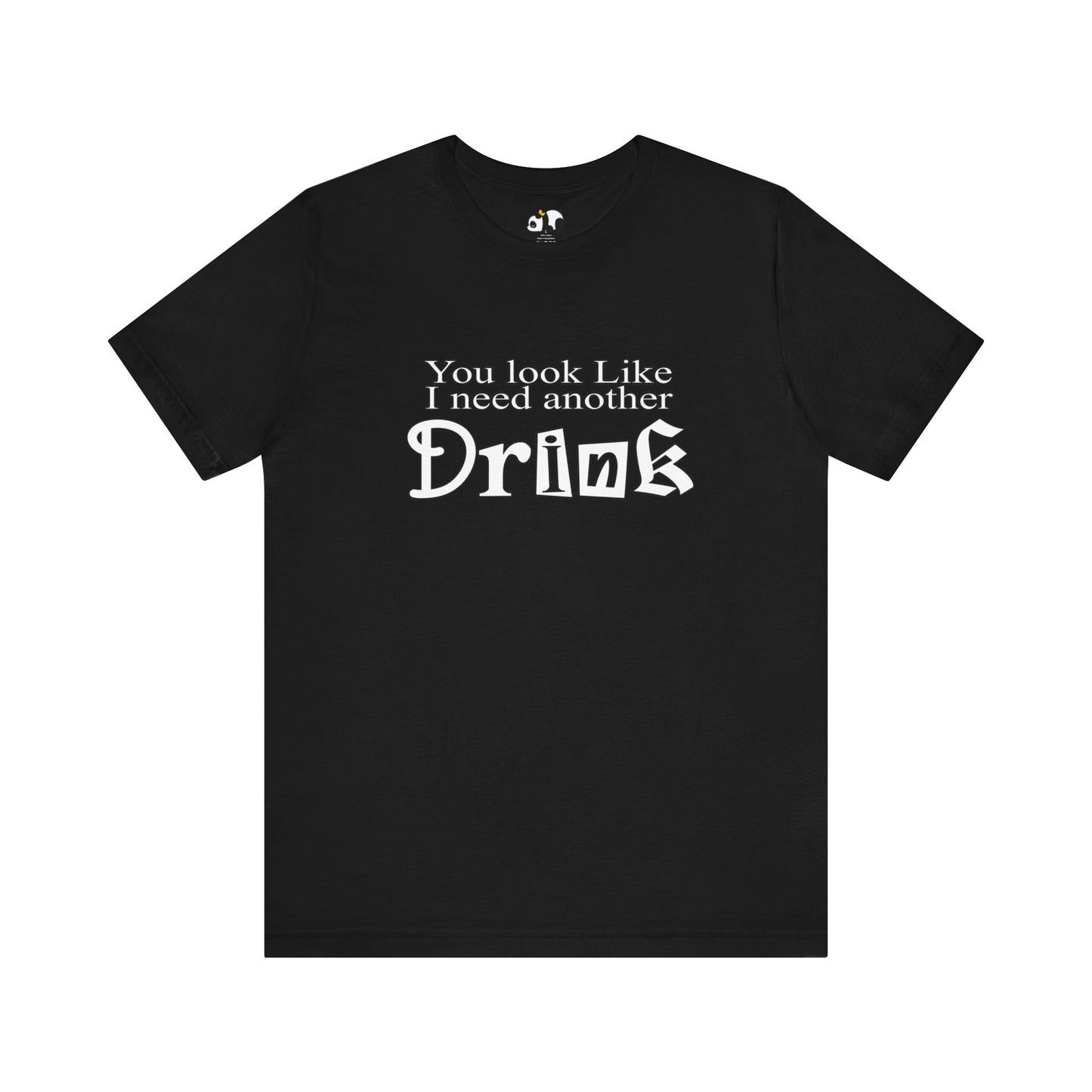 Another Drink T Shirt