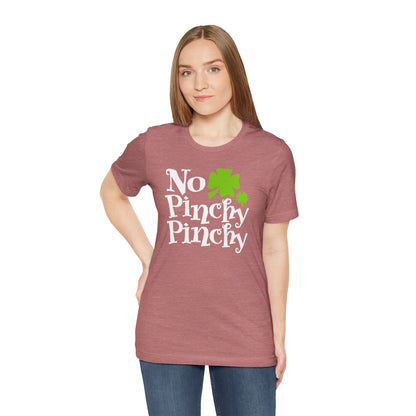 Lucky Protection: No Pinchy Pinchy Shirt