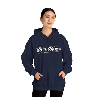 Dear Karma hoodie