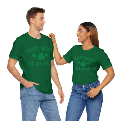 Celtic Chaos: Part Irish, All Trouble Shirt