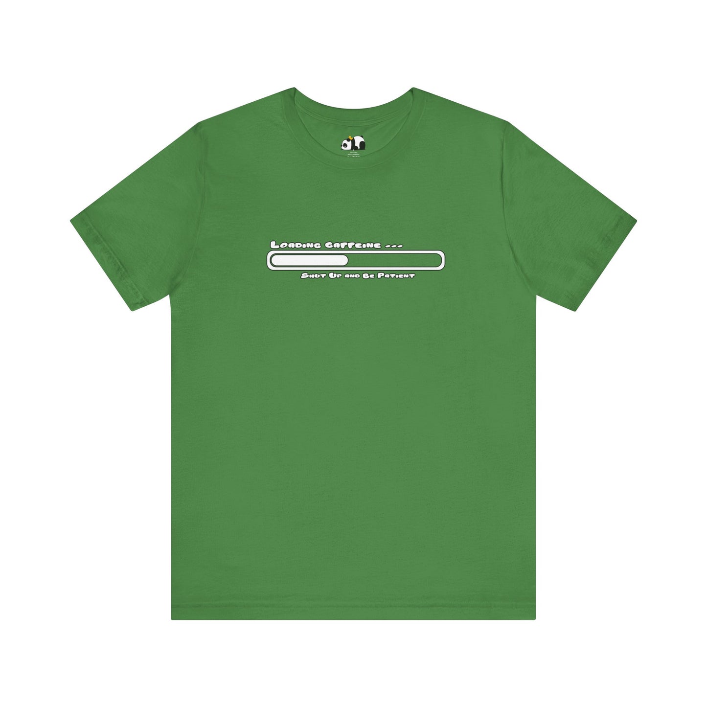 Caffeine Kick Loading: Hush and Wait Tee