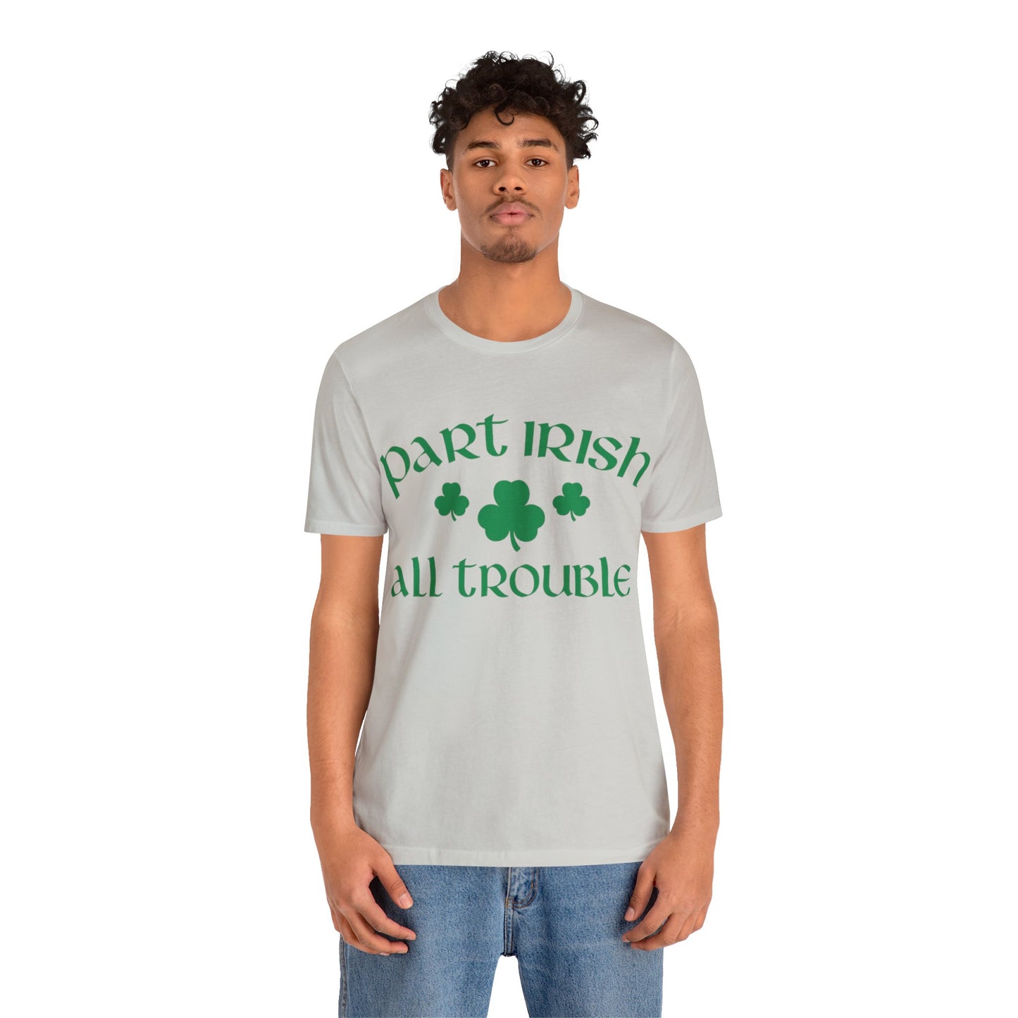 Celtic Chaos: Part Irish, All Trouble Shirt