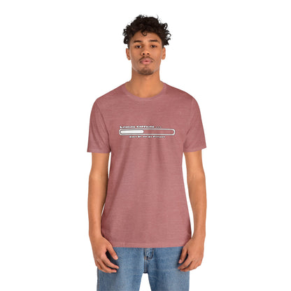 Caffeine Kick Loading: Hush and Wait Tee