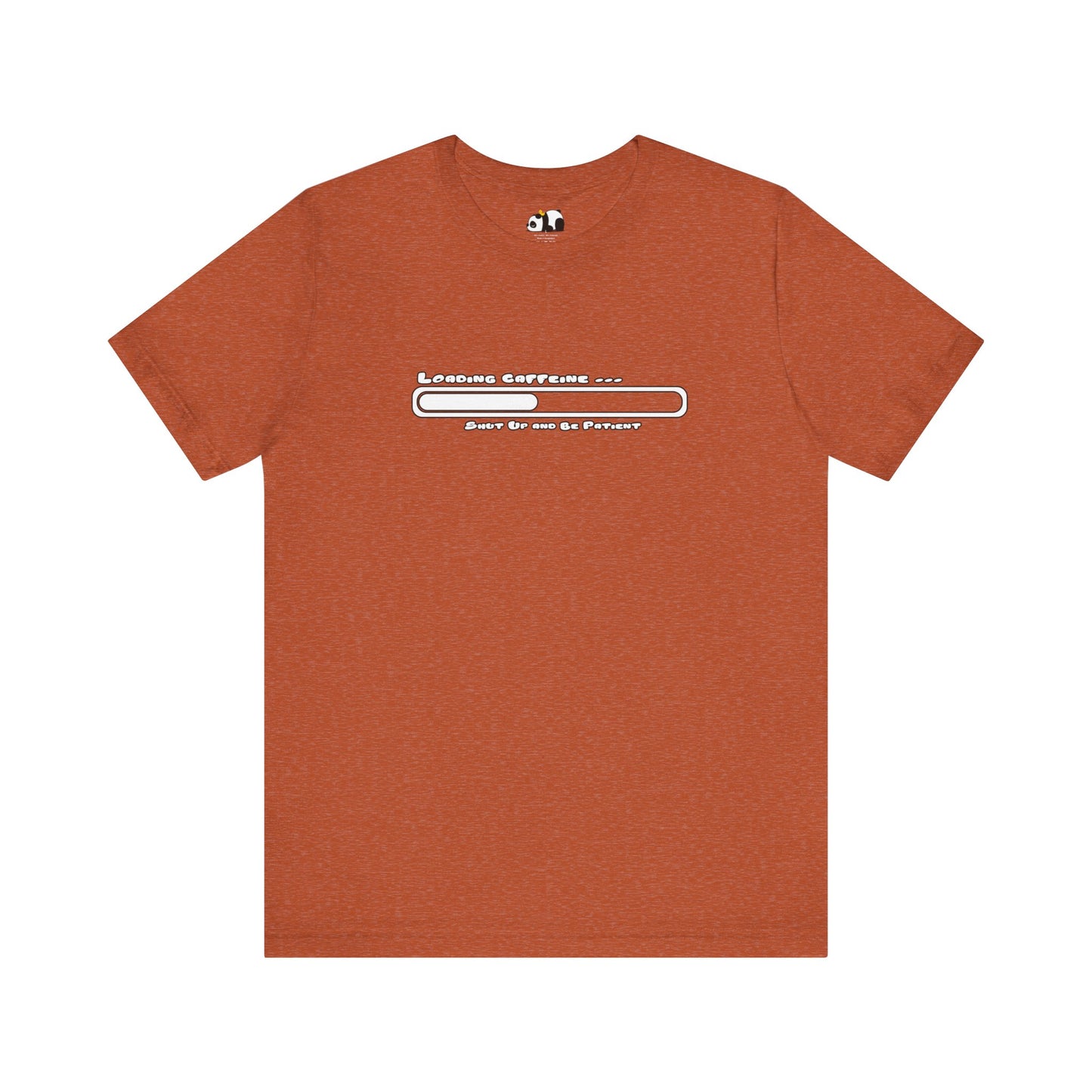 Caffeine Kick Loading: Hush and Wait Tee