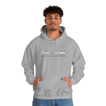 Dear Karma hoodie