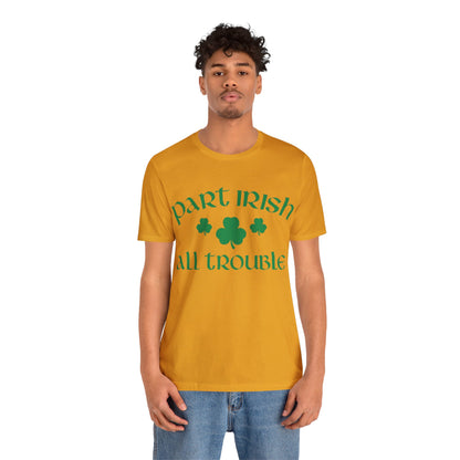 Celtic Chaos: Part Irish, All Trouble Shirt