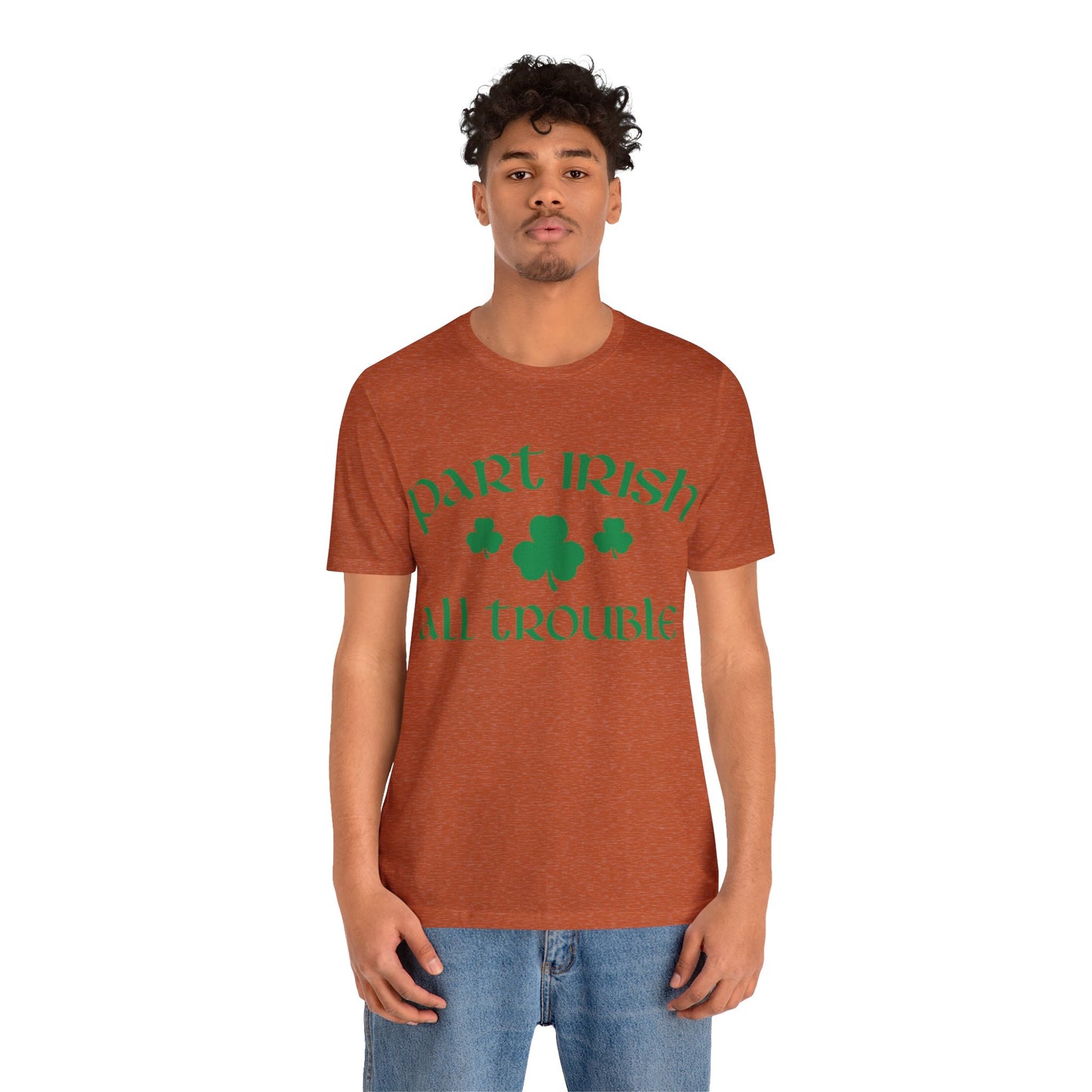 Celtic Chaos: Part Irish, All Trouble Shirt