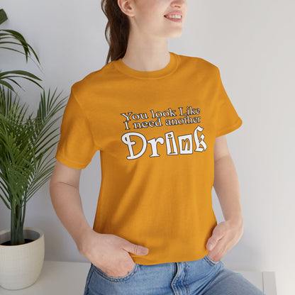 Another Drink T Shirt