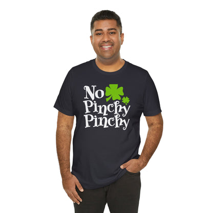 Lucky Protection: No Pinchy Pinchy Shirt