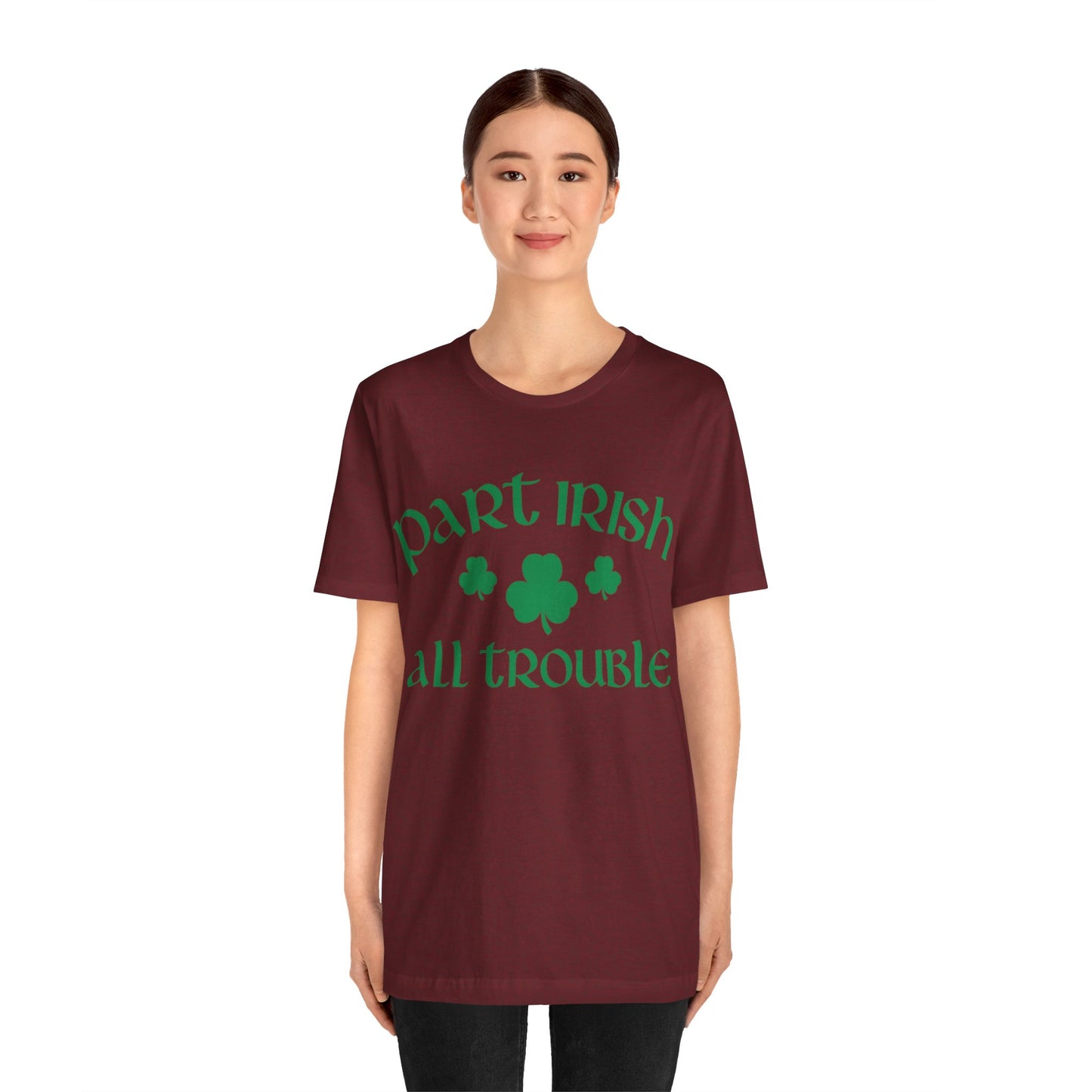 Celtic Chaos: Part Irish, All Trouble Shirt