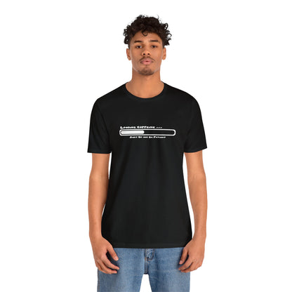 Caffeine Kick Loading: Hush and Wait Tee