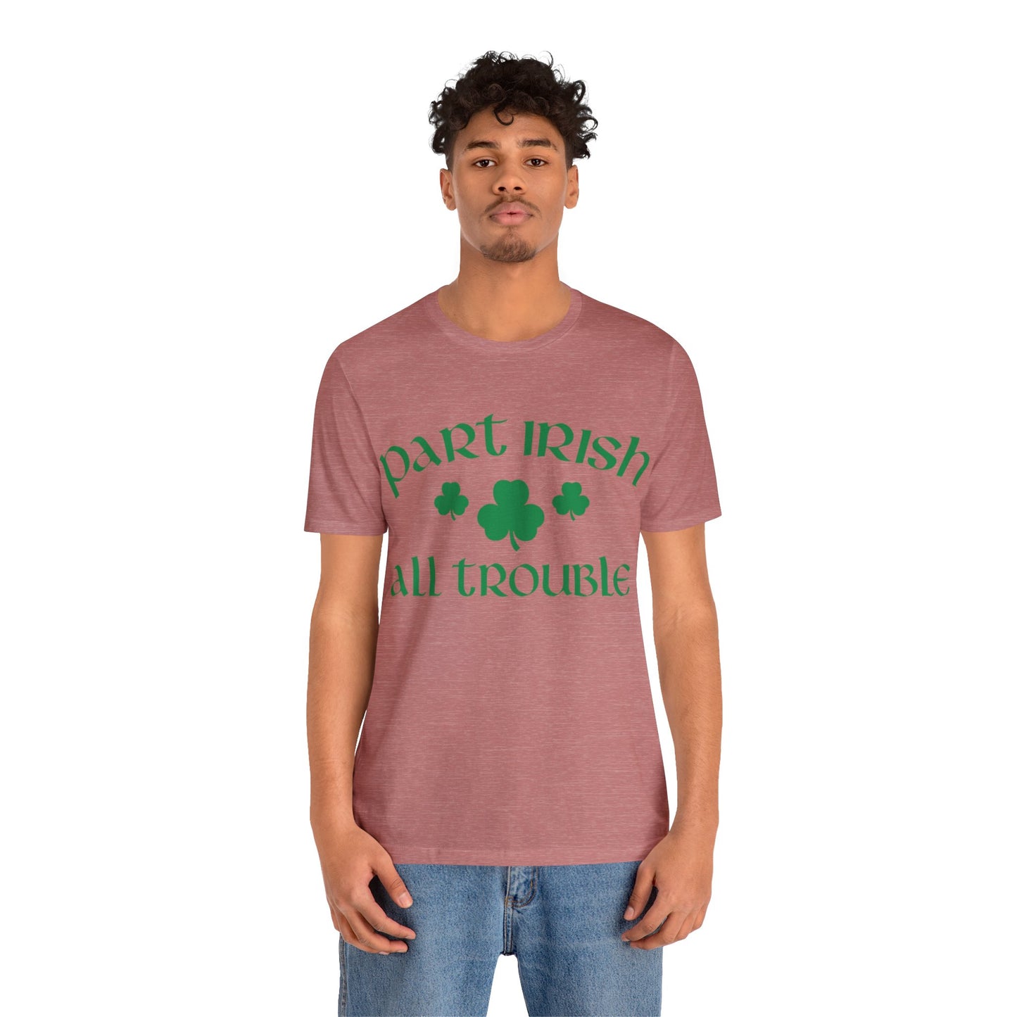 Celtic Chaos: Part Irish, All Trouble Shirt