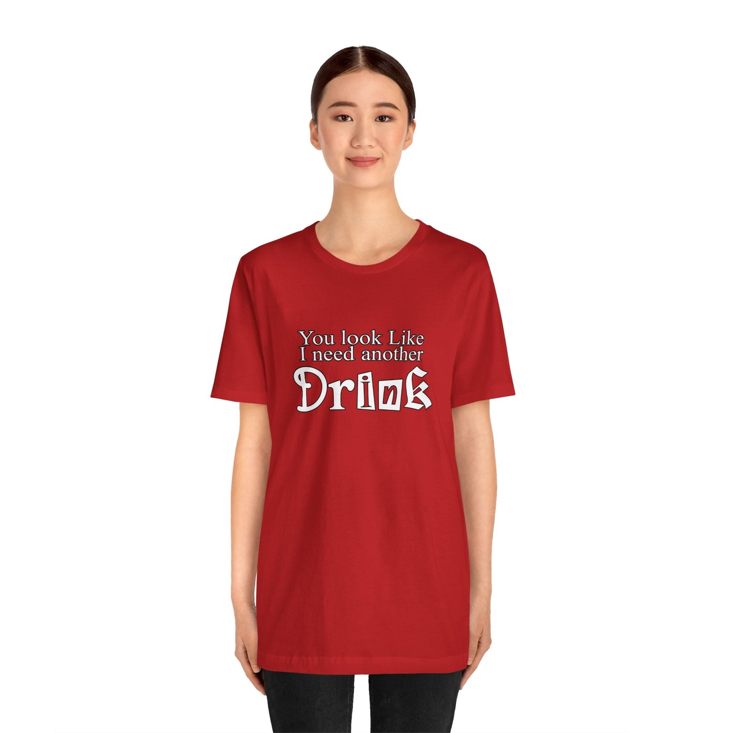 Another Drink T Shirt