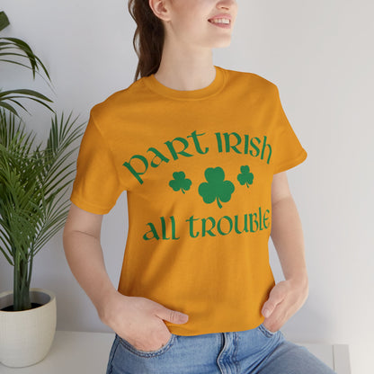 Celtic Chaos: Part Irish, All Trouble Shirt