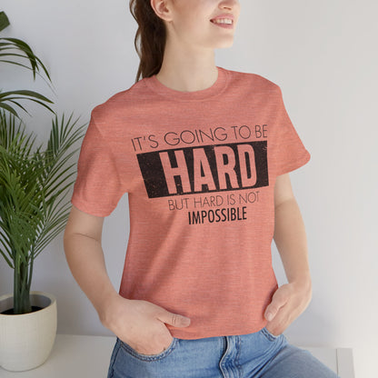 Tough but Achievable Shirt