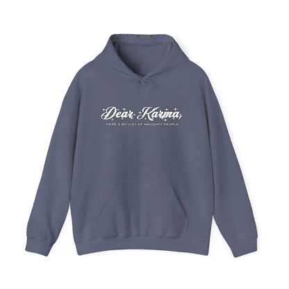 Dear Karma hoodie