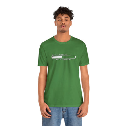 Caffeine Kick Loading: Hush and Wait Tee