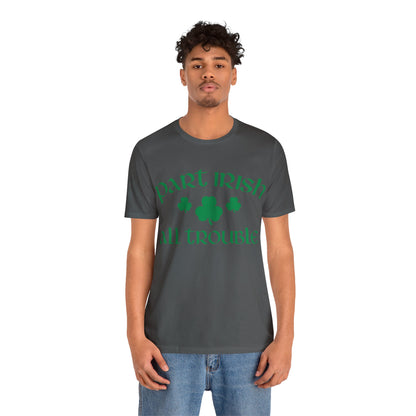 Celtic Chaos: Part Irish, All Trouble Shirt