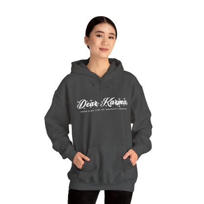 Dear Karma hoodie