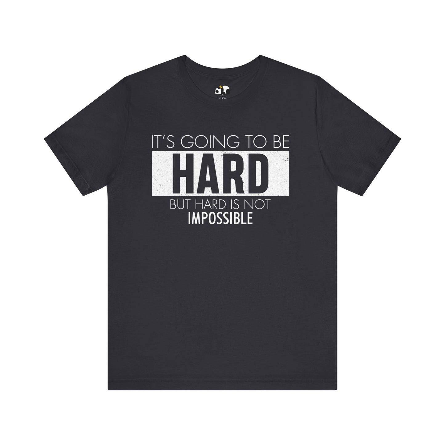 Tough but Achievable Shirt