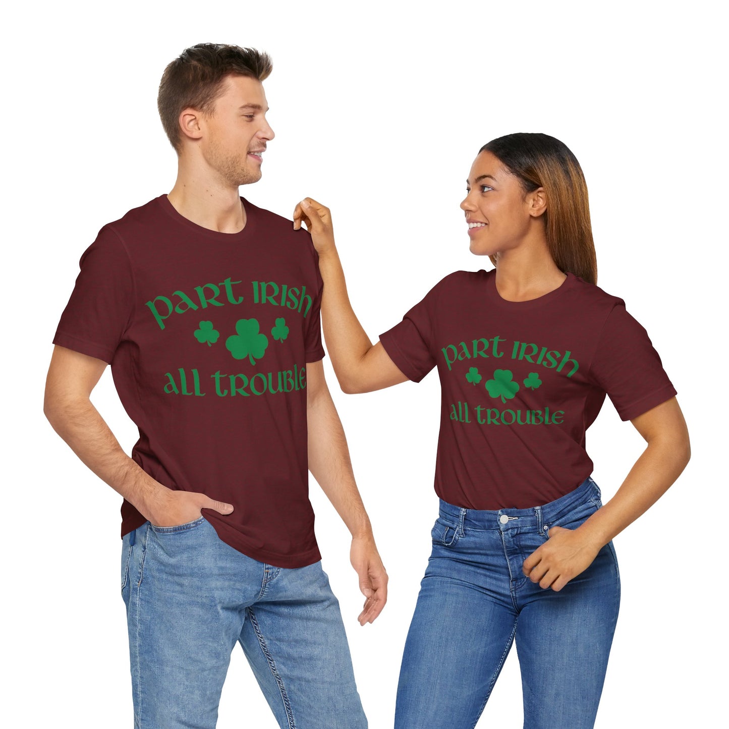 Celtic Chaos: Part Irish, All Trouble Shirt